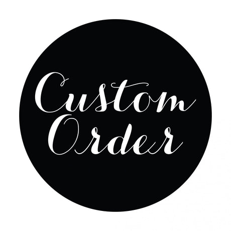 Custom Orders